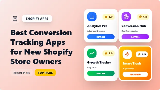 best-conversion-tracking-apps-for-new-shopify-store-owners